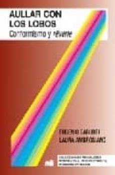 aullar con los lobos : conformismo y reverie-eugenio gaburri-laura ambrosiano-9789870005773