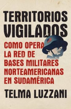 territorios vigilados (ebook)-telma luzzani-9789871786473