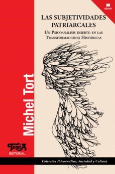 las subjetividades patriarcales (ebook)-michel tort-9789874025173