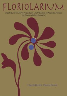 floriolarium (ebook)-claudia bertini-patrizia bertini-9789874931573
