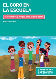 el coro en la escuela (ebook)-eva lautersztein-9789875387973