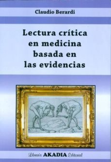 lectura critica en medicina basada en las evidencias-claudio berardi-9789875701373