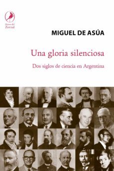 una gloria silenciosa (ebook)-miguel de asua-9789875992573