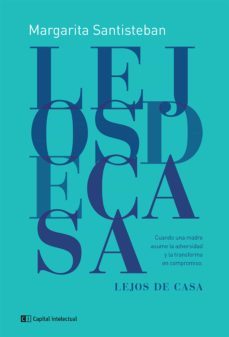 lejos de casa (ebook)-margarita santisteban-9789876145473