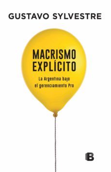 macrismo explícito (ebook)-gustavo sylvestre-9789876279673