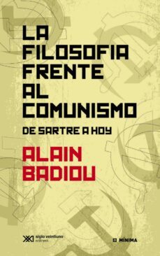 la filosofia frente al comunismo: de sartre a hoy (ebook)-alain badiou-9789876296373
