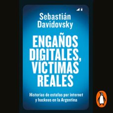 engaños digitales, victimas reales (audiolibro)-sebastian davidovsky-9789877802573