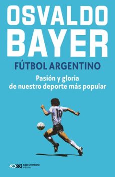 futbol argentino (ebook)-osvaldo bayer-9789878015873