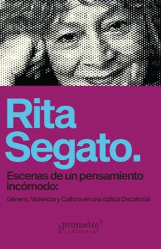 escenas de un pensamiento incomodo-rita segato-9789878267173