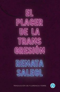 el placer de la transgresion (ebook)-renata salecl-9789878413273