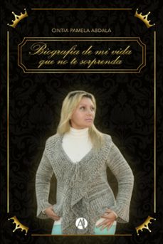 biografia de mi vida que no te sorprenda (ebook)-cintia pamela abdala-9789878729473