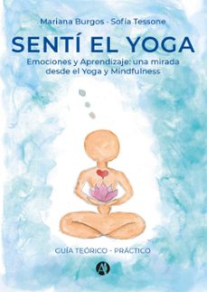 senti el yoga (ebook)-mariana burgos-sofía tessone-9789878750873