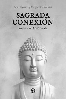 sagrada conexion (ebook)-mar evolue by marysol cartechini-9789878765273