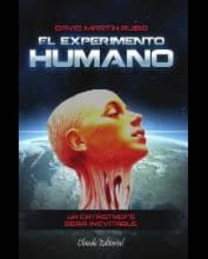 el experimento humano-david martin rubio-9789895108473