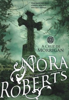 a cruz de morrigan (ebook)-nora roberts-9789897104473