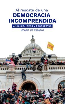 al rescate de una democracia incomprendida (ebook)-ignacio de posadas-9789915674773