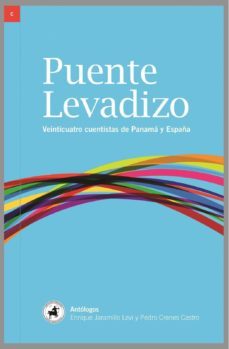 puente levadizo: veinticuatro cuentistas de panama y españa-9789962902973