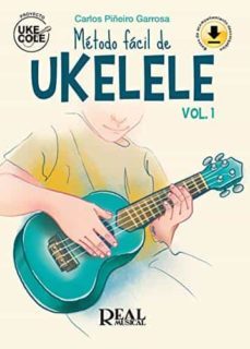 metodo facil de ukelele vol. 1 (proyecto uke cole)-carlos piñeiro garrosa-9790052000073