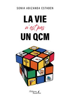 la vie n'est pas un qcm (ebook)-sonia abizanda estaben-9791020390073