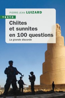 chiites et sunnites en 100 questions (ebook)-pierre jean luizard-9791021062573