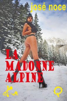 la madonne alpine-josé noce-9791023408973