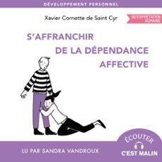 s'affranchir de la dependance affective (audiolibro)-xavier cornette de saint cyr-9791028535773