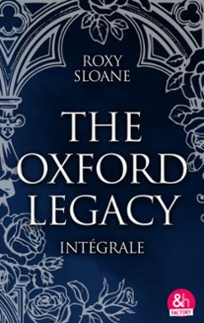 the oxford legacy - l'integrale (ebook)-roxy sloane-9791033926573