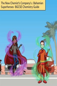 the new chemist's company's - bahamian superheroes- highschool chemistry book (ebook)-9791221317473