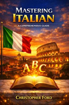 mastering italian: a comprehensive guide-9791222461373