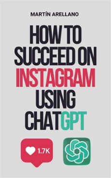 how to succeed on instagram using chatgpt (ebook)-9791223019573