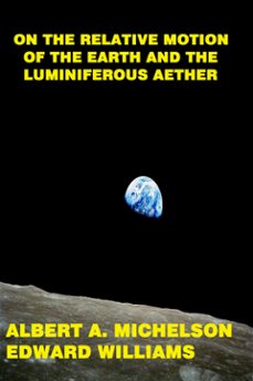 on the relative motion of the earth and the luminiferous aether (ebook)-9791223077573