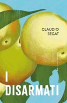 i disarmati-claudio segat-9791255671473