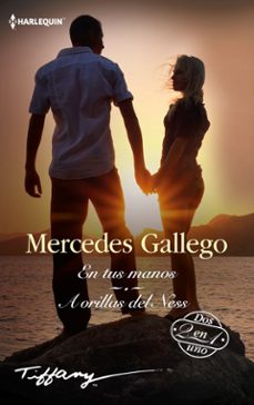 en tus manos - a orillas del ness (ebook)-mercedes gallego-9791370005573