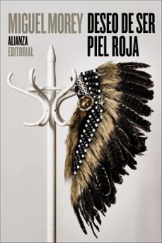 deseo de ser piel roja (ebook)-miguel morey-9791370091873