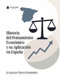 historia del pensamiento economico y su aplicacion en españa-ivo javier checa fernandez-9791370238773
