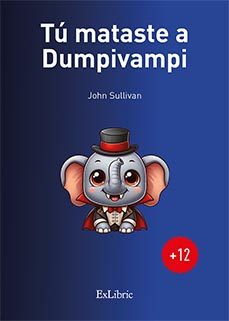 tu mataste a dumpivampi-john sullivan-9791387528973