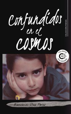 confundidos en el cosmos (ebook)-bienvenido díez pérez-9791387602673