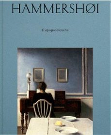 hammershoi. el ojo que escucha-9791387729073