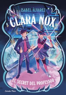 clara nox 2. el secret del professor-isabel alvarez-9791387903473
