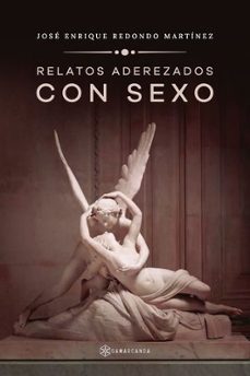 relatos aderezados con sexo-jose enrique redondo martinez-9791388037573