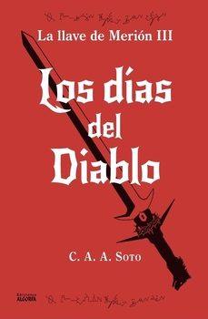 los dias del diablo-ciro a. a. soto-9791399111873