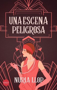 una escena peligrosa (ebook)-nuria llop-9791399185973