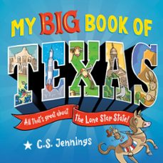 my big book of texas-c.s. jennings-9798217050673