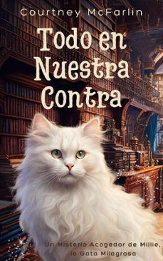 todo en nuestra contra (ebook)-courtney mcfarlin-9798224061273