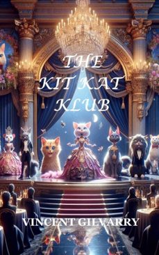 the kit kat klub (ebook)-vincent gilvarry-9798227135773