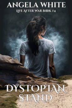 dystopian stand (ebook)-angela white-9798232492373