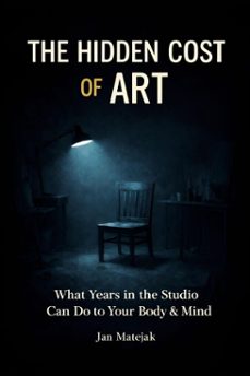 the hidden cost of art (ebook)-jan matejak-9798232915773