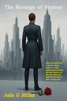 the revenge of women (ebook)-julia g millan-9798233378973