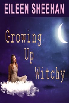 growing up witchy (ebook)-eileen sheehan-9798233432873