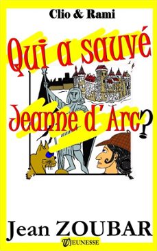 qui a sauve jeanne d'arc ? (ebook)-jean zoubar-9798233784873